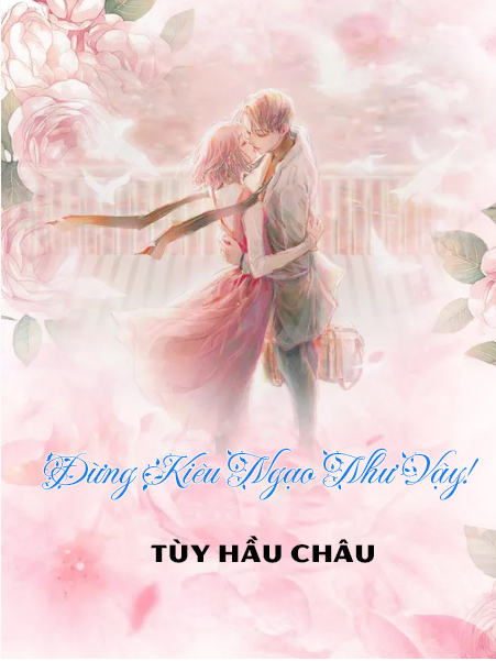 Đừng Kiêu Ngạo Như Vậy