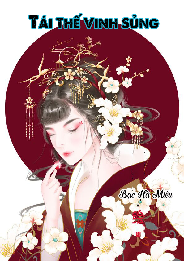 Tái Thế Vinh Sủng (Dịch)