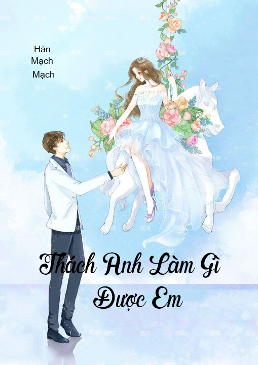 Thách Anh Làm Gì Được Em