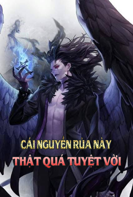 Cái Nguyền Rủa Này Thật Quá Tuyệt Vời (Dịch)