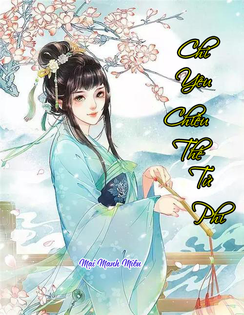 Chỉ Yêu Chiều Thế Tử Phi (Dịch)