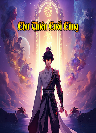 Chư Thiên Cuối Cùng (Dịch)