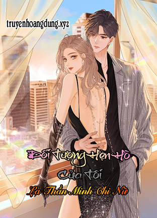 Đối Tượng Hèn Hò Của Tôi Là Thần Minh Chi Nữ (Dịch)