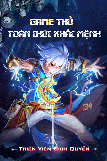Game thủ toàn chức khắc mệnh