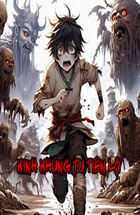 Kinh Khủng Tu Tiên Lộ (Dịch)