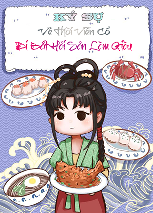 Ký Sự Về Thời Viễn Cổ Đi Bắt Hải Sản Làm Giàu (Dịch) (Đã Full)