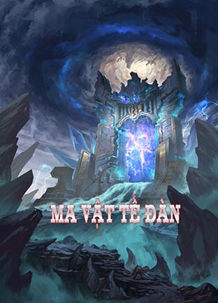 Ma Vật Tế Đàn (Dịch) (Đã Full)