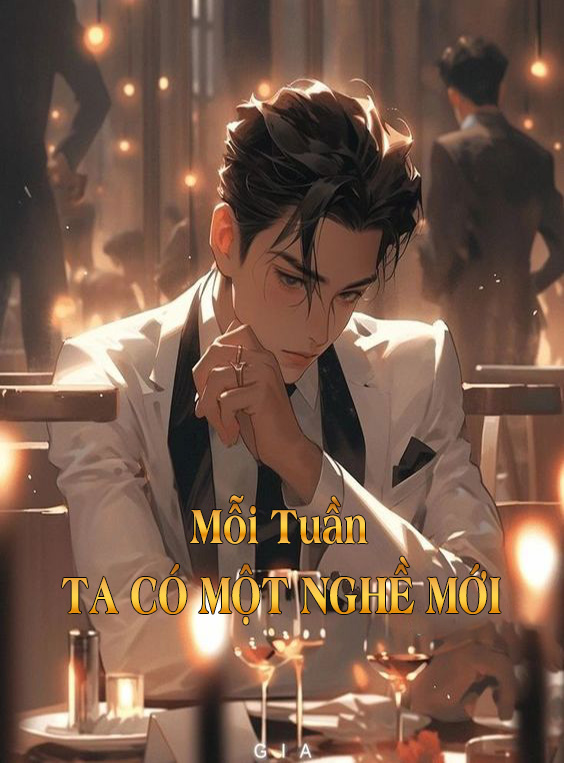 Mỗi Tuần Ta Có Một Nghề Mới (Dịch)