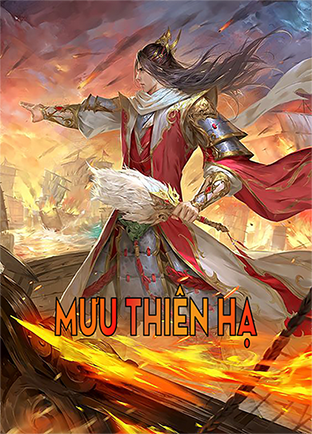 Mưu Thiên Hạ (Dịch) (Đã Full)