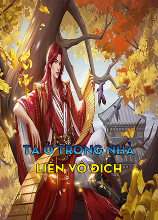 Ta Ở Trong Nhà Liền Vô Địch (Dịch)