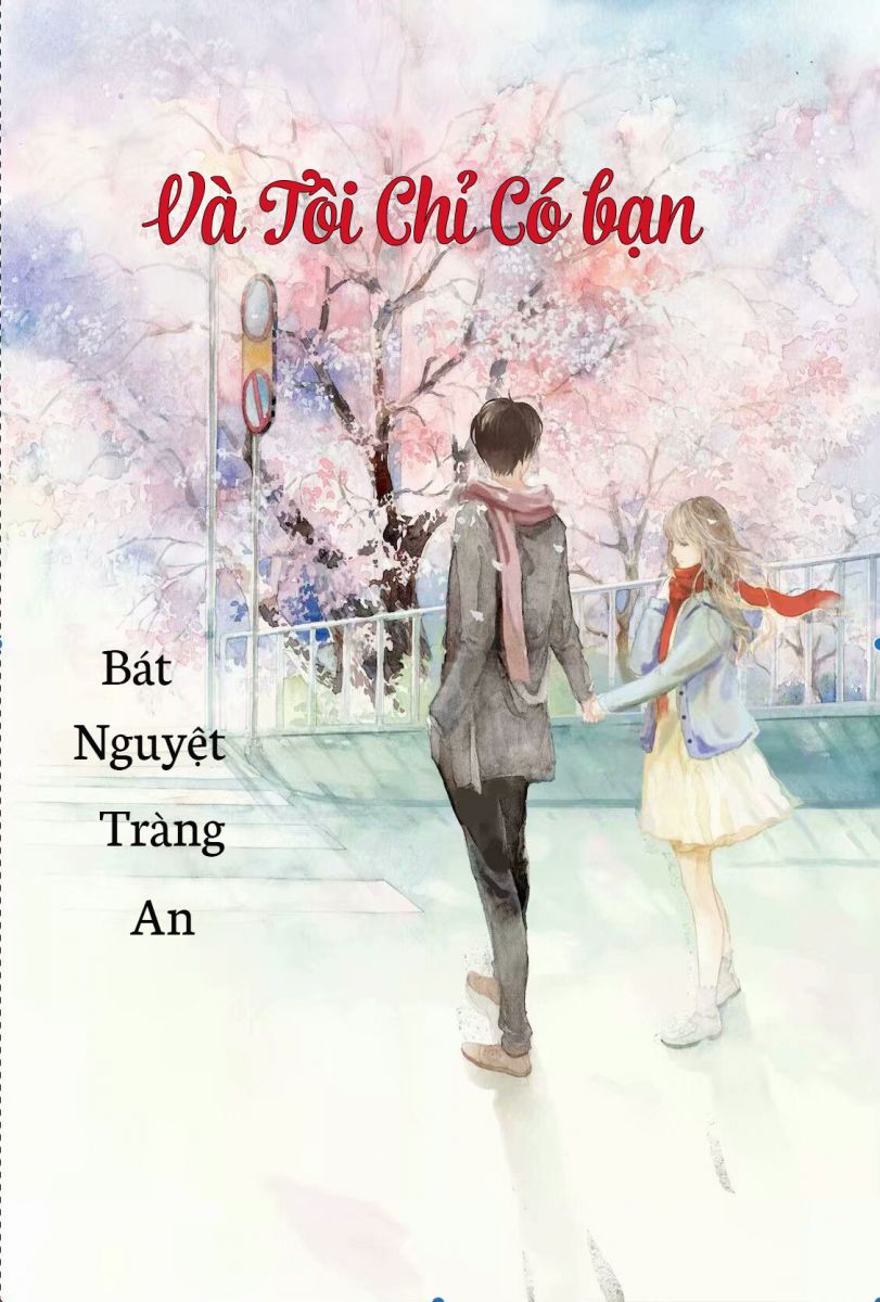 Và Tôi Chỉ Có Bạn (Dịch)