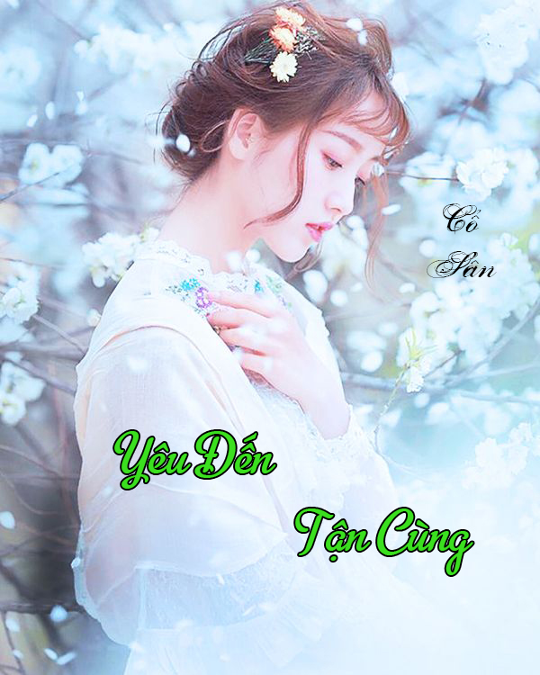 Yêu Đến Tận Cùng (Dịch)